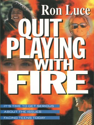 cover image of Quit Playing with Fire